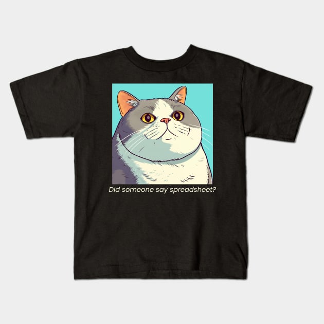 Did Someone Say Spreadsheet - Heavy Breathing - Funny Cat Nerd Kids T-Shirt by Condor Designs